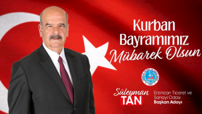 Erzincan Ticaret ve Sanayi Odası Başkan Adayı Süleyman Tan, Kurban