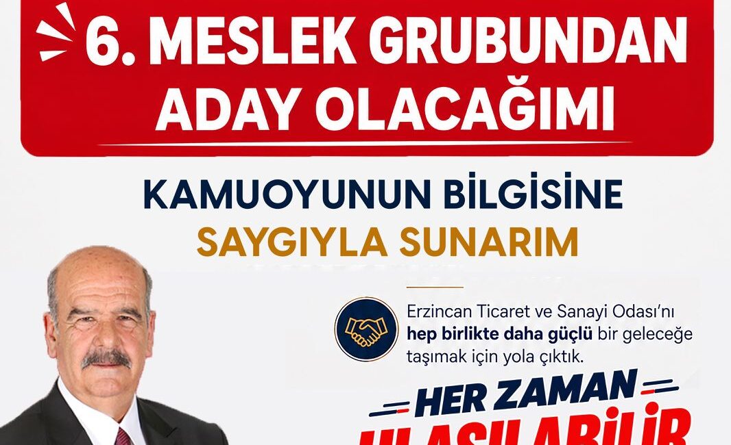 Erzincan Ticaret ve Sanayi Odası Başkan Adayı Süleyman Tan, oda